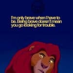 a quote from The Lion King about using his strength only when necessary